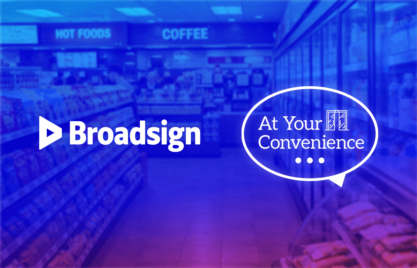 Promotional graphic showing the Broadsign logo over a blurred convenience store interior with snack aisles, coffee, and hot foods signage. A blue-to-purple gradient overlay covers the image, and a white speech bubble on the right contains the text "At Your Convenience" with a convenience store icon and an ellipsis.